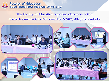 The Faculty of Education organizes
classroom action research examinations.
For semester 2/2023, 4th year students.