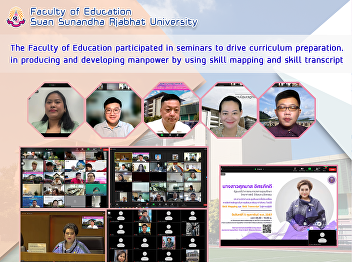 The Faculty of Education participated in
seminars to drive curriculum
preparation. in producing and developing
manpower by using skill mapping and
skill transcript