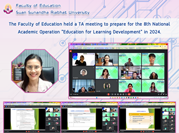 The Faculty of Education held a TA
meeting to prepare for the 8th National
Academic Operation “Education for
Learning Development” in 2024.