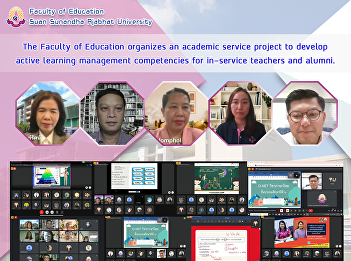 The Faculty of Education organizes an
academic service project to develop
active learning management competencies
for in-service teachers and alumni.