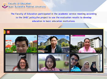 The Faculty of Education participated in
the academic service meeting according
to the OHEC policy, the project to use
the evaluation results to develop
education in basic education
institutions.
