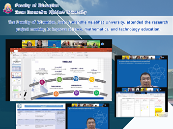 The Faculty of Education, Suan Sunandha
Rajabhat University, attended the
research project meeting to improve
science, mathematics, and technology
education.