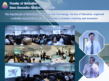 The Department of Educational Innovation
and Technology, Faculty of Education,
organized a robotics computational
science workshop to promote creativity
and innovation.