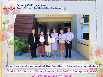 Executives and personnel of the Faculty
of Education congratulate
Asst.Prof.Dr.Sasiporn Phongploenpis
Asst.Prof. Dr.Teeraporn Plailek
Asst.Prof.Dr.Wipada Prasarnsup who
received the prestigious gold medal at
the National Inventors' Day 2025.