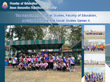The Department of Social Studies,
Faculty of Education, participated in
the 2nd Social Studies Games II.
