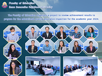 The Faculty of Education organizes a
project to review achievement results to
prepare for the educational quality
assurance inspection for the academic
year 2024.