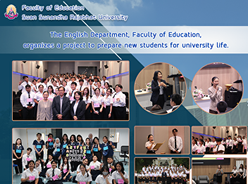 The English Department, Faculty of
Education, organizes a project to
prepare new students for university
life.
