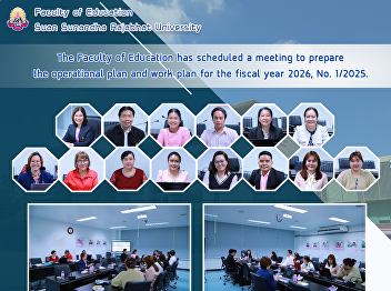 The Faculty of Education has scheduled a
meeting to prepare the operational plan
and work plan for the fiscal year 2026,
No. 1/2025.