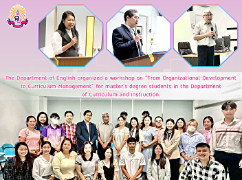 The Department of English organized a
workshop on 