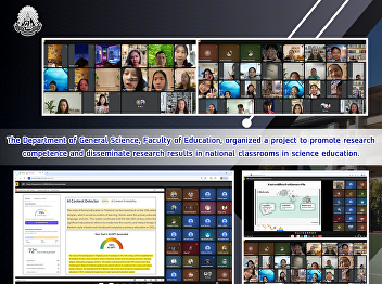 The Department of General Science,
Faculty of Education, organized a
project to promote research competence
and disseminate research results in
national classrooms in science
education.