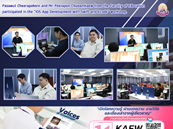 Pasawut Cheerapakorn and Mr. Peerapon
Chueamkaew from the Faculty of Education
participated in the 