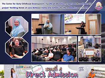 The Center for Early Childhood
Development, Faculty of Education,
organized the collaborative project
