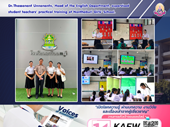 Dr.Thassanant Unnanantn, Head of the
English Department, supervised student
teachers' practical training at
Nonthaburi Girls' School.