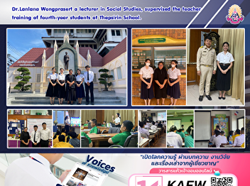 Dr.Lanlana Wongprasert a lecturer in
Social Studies, supervised the teacher
training of fourth-year students at
Thepsirin School.