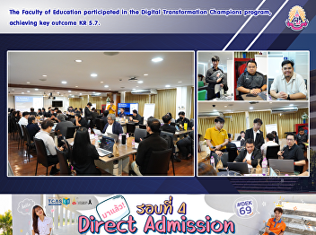 The Faculty of Education participated in
the Digital Transformation Champions
program, achieving key outcome KR 5.7.