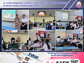 Dr. Lanlana Wongprasert, a lecturer in
social studies, supervised teacher
training at Chinorot College and
Rittinarongron School.
