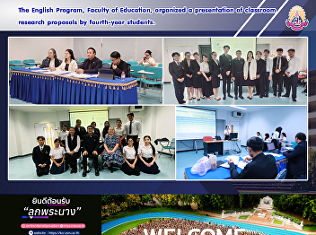 The English Program, Faculty of
Education, organized a presentation of
classroom research proposals by
fourth-year students.